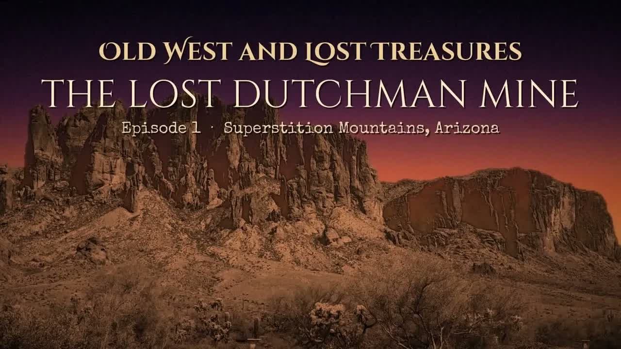 Title card for episode 1, The Lost Dutchman Mine, over the Superstition Mountains.